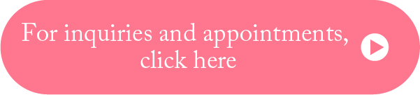 For inquiries and appointments, click here