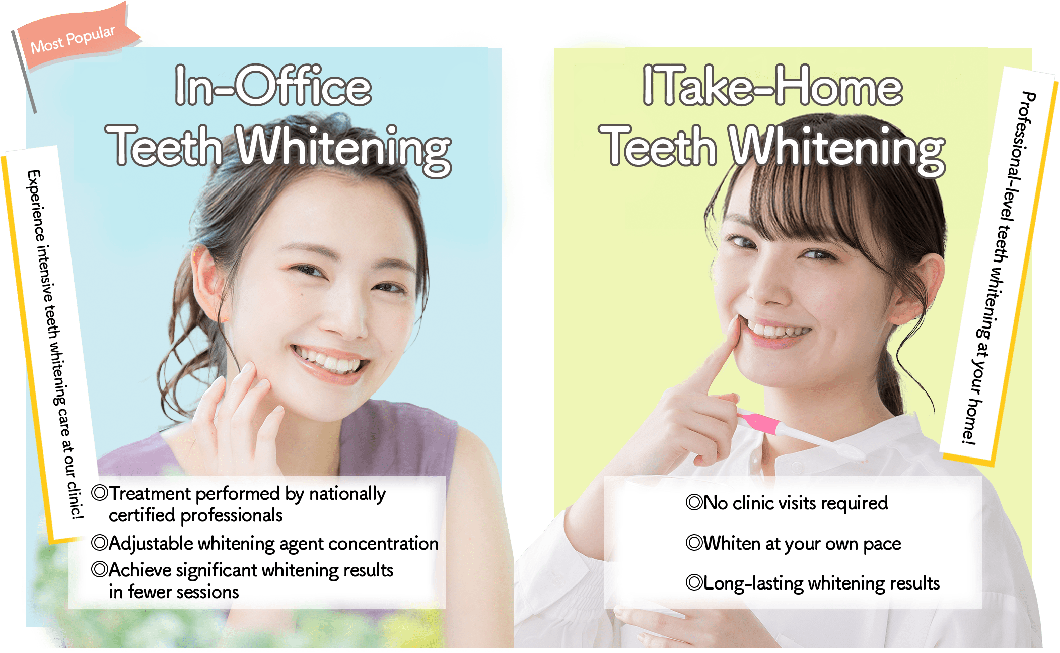In-Office Teeth Whitening Take-Home Teeth Whitening
