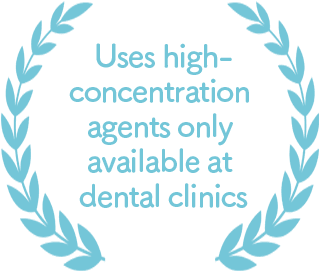 Uses high-concentration agents only available at dental clinics